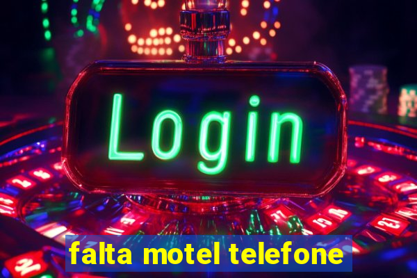 falta motel telefone